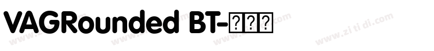 VAGRounded BT字体转换